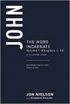 13-Week Study -  John: The Word Incarnate, Volume 1 Chapters 1-10, 